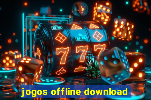 jogos offline download